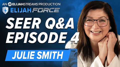 SEER Q & A WITH JULIE SMITH - EPISODE 4