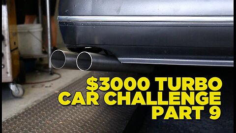 $3000 Turbo Car Challenge - Part 9