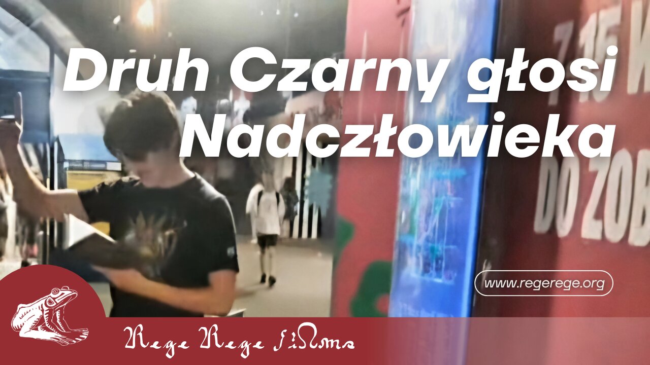 Druh Czarny głosi Nadczłowieka