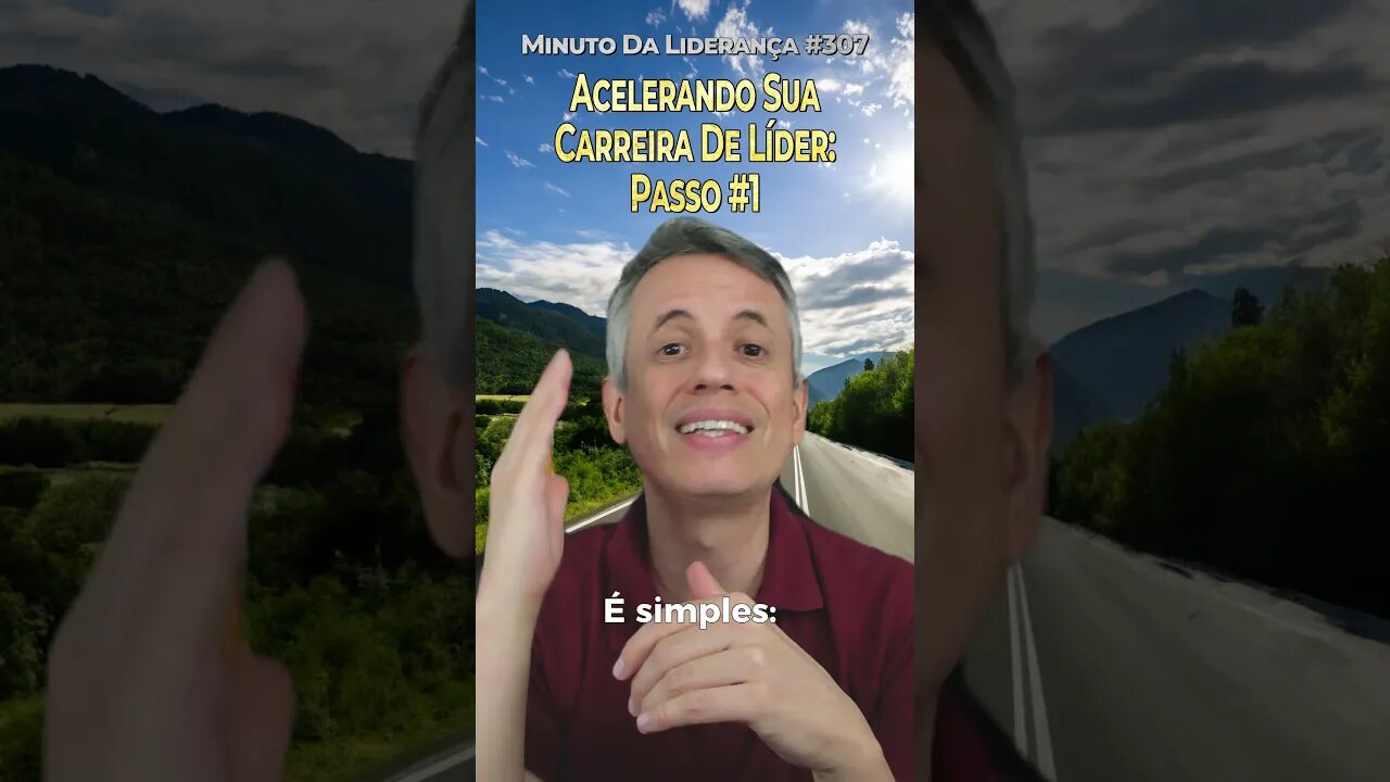 Acelerando Sua Carreira De Líder: Passo Número 1 #minutodaliderança 307