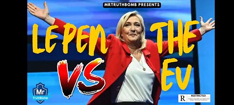 Marine Le Pen VS The EU