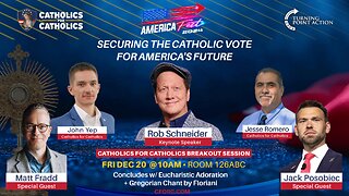 Securing the Catholic Vote for America's Future + Eucharistic Adoration - Americafest 2024