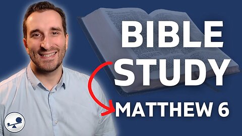 The BEST Sermon of All Time! Jesus' Sermon on the Mount - Matthew 6