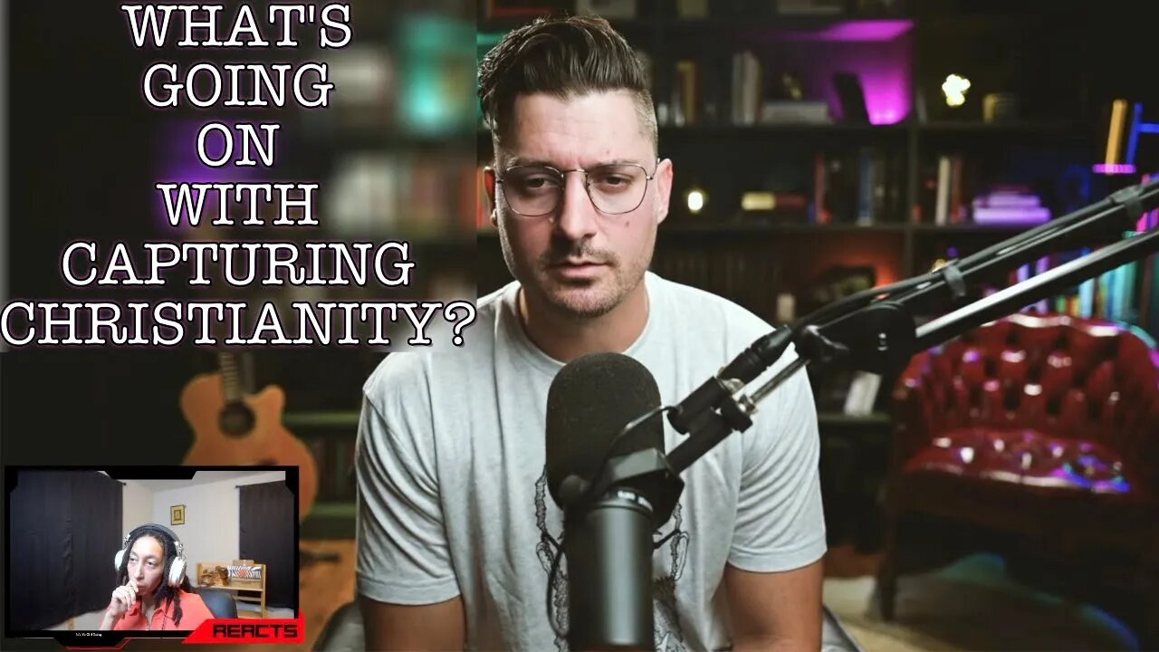 SANG REACTS: WHAT'S GOING ON WITH CAPTURING CHRISTIANITY???