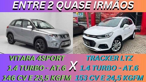 ENTRE 2 CARROS - SUZUKI VITARA X CHEVROLET TRACKER - CONFORTÁVEIS, ECONOMICOS COM BOM DESEMPENHO