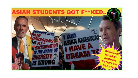 Ivy League Illusions: The Undermining of Asian Academic Excellence Douglas Murray Jordan Peterson