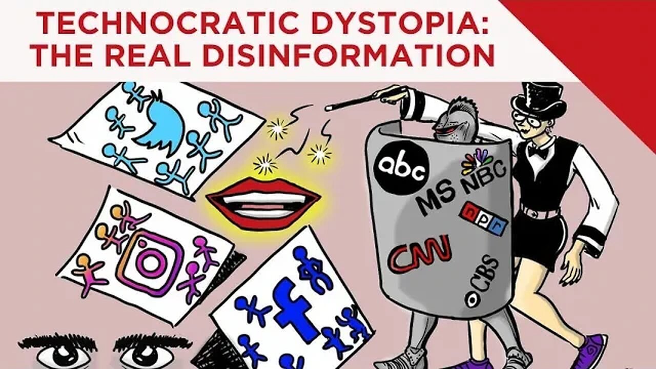 Technocratic Dystopia: The Real Disinformation