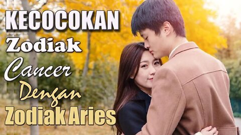 Kecocokan Antara Zodiak Cancer Dengan Zodiak Aries, Simak Yuk Vidio Ini !