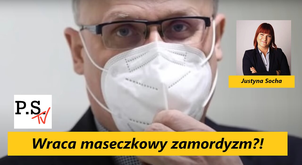 Wraca maseczkowy zamordyzm?! Grzesiowski skorumpowany?J. Socha