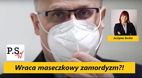 Wraca maseczkowy zamordyzm?! Grzesiowski skorumpowany?J. Socha