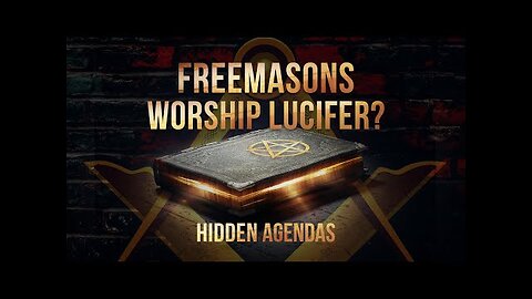 Do Freemasons Worship Lucifer? Evidence They Don't Want You To See | Hidden Agendas