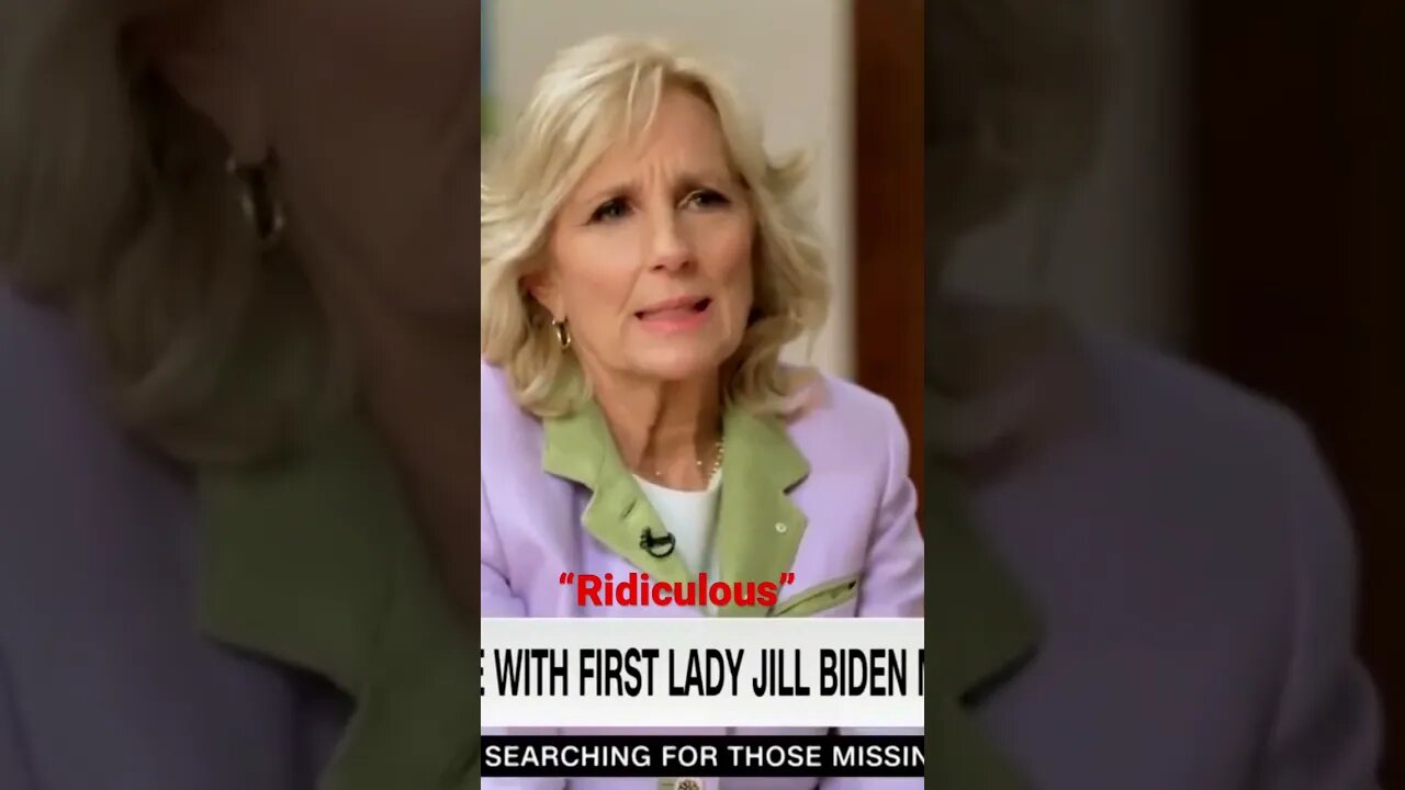 Jill Biden says it’s “Ridiculous” to have Presidents over 75 take mental competency tests 🤔