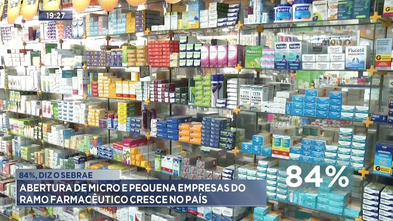 84%, diz o Sebrae: Abertura de micro e pequena empresas do ramo farmacêutico cresce no país.