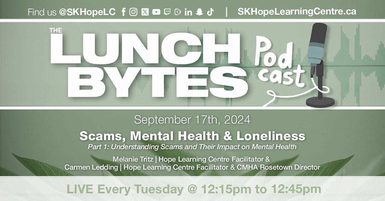 LB | Sept. 17/24 | Scams, Mental Health & Loneliness Pt.1 | Understanding Scams & Their Impact