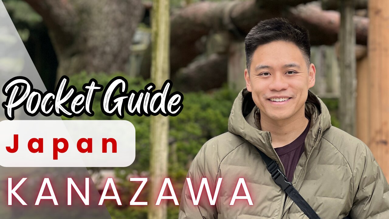 Beginner's Guide to Kanazawa