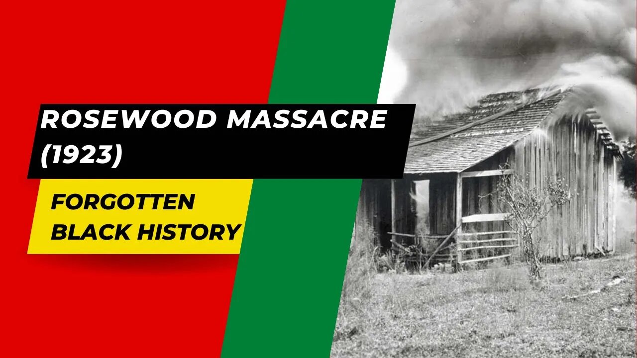 ROSEWOOD MASSACRE (1923) | Forgotten Black History