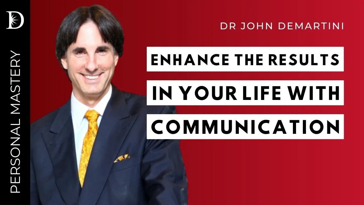 The Art of Communication | Dr John Demartini