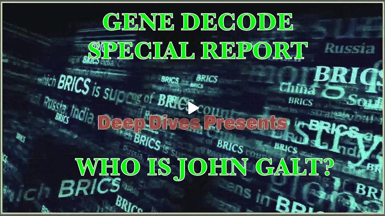 GENE DECODE W/ SPECIAL REPORT ON THE BRICS SUMMIT. WHAT DOES HE KNOW? JGANON, SGANON, CLIF HIGH