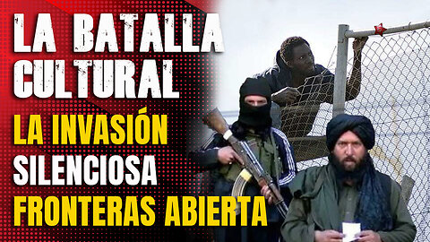La invasión silenciosa fronteras abiertas
