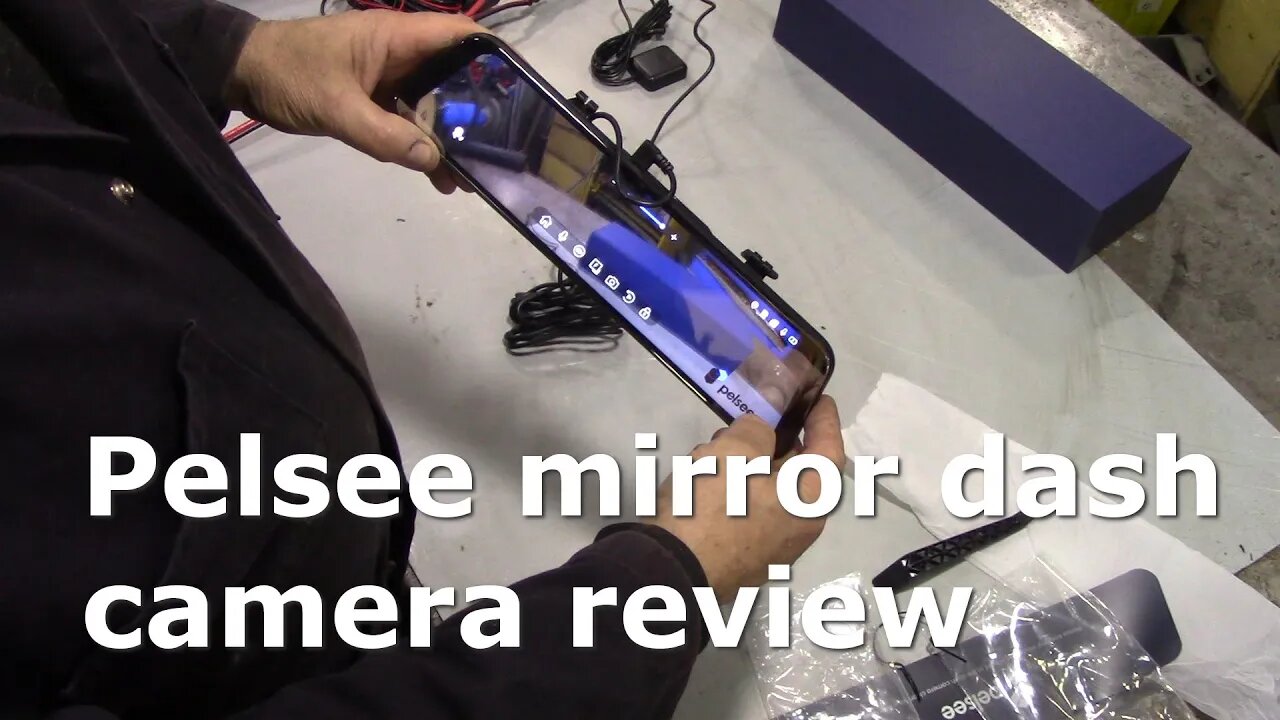 Pelsee mirror dash camera review