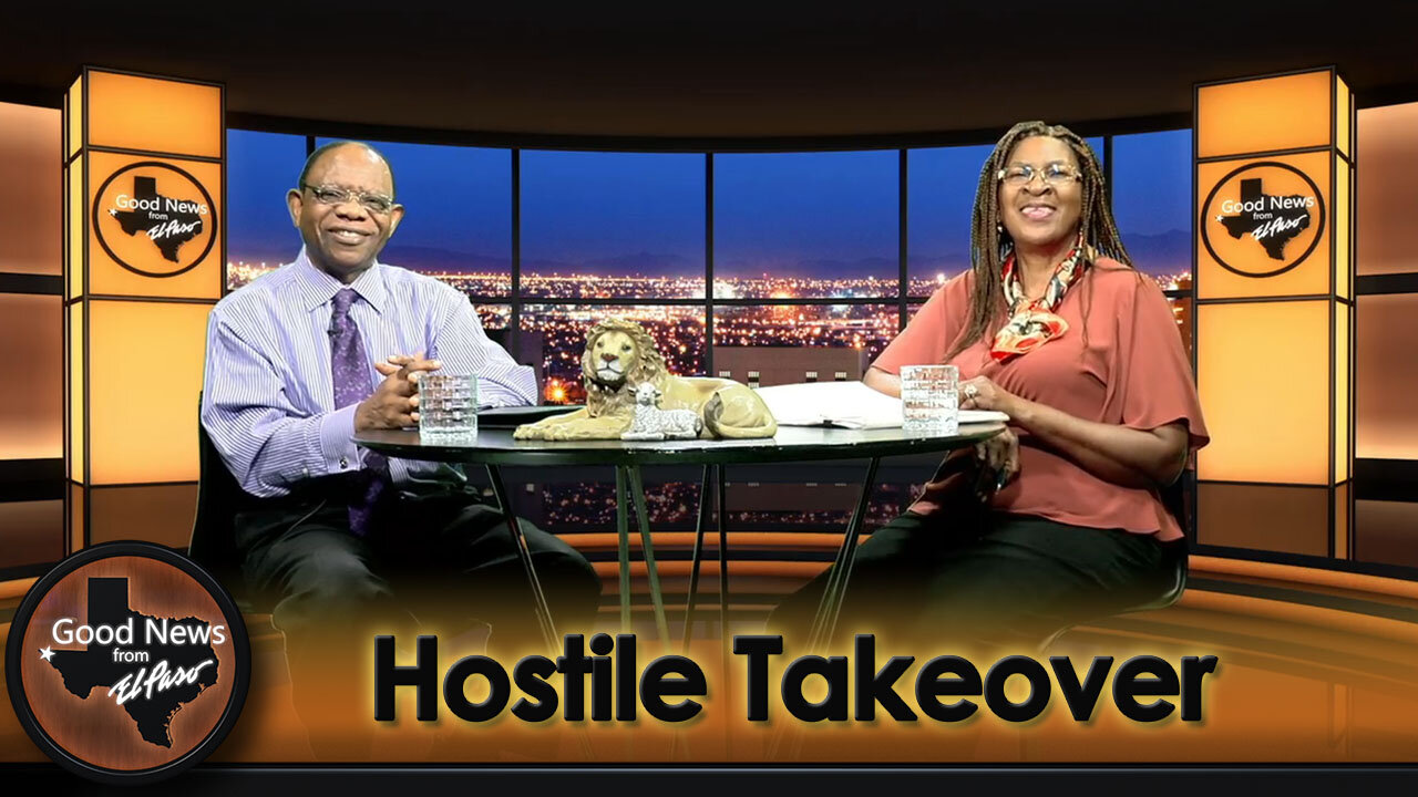“Hostile Takeover” Good News From El Paso (09-30-24)