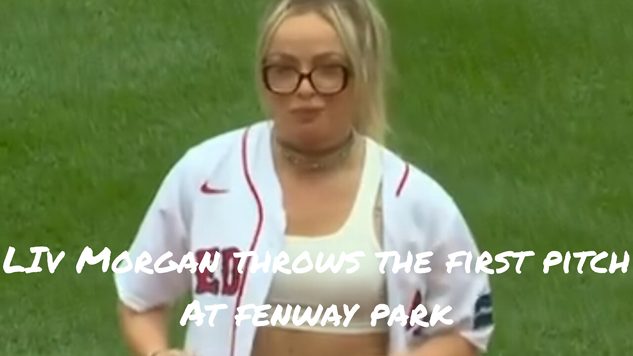 Liv Morgan throws the 1st pitch @ Fenway Park