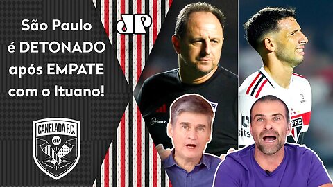 "NÃO DÁ! É RIDÍCULO e PATÉTICO como o São Paulo NÃO..." 0 a 0 com o Ituano é DETONADO!