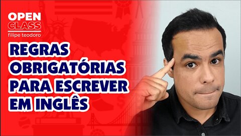 Como usar as letras maiúsculas e minúsculas corretamente em inglês | OPEN CLASS