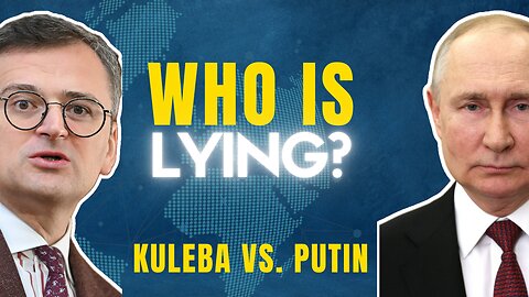 Proof That Neocons Believing Their Own Lies Is Killing Ukraine | Kuleba VS Putin