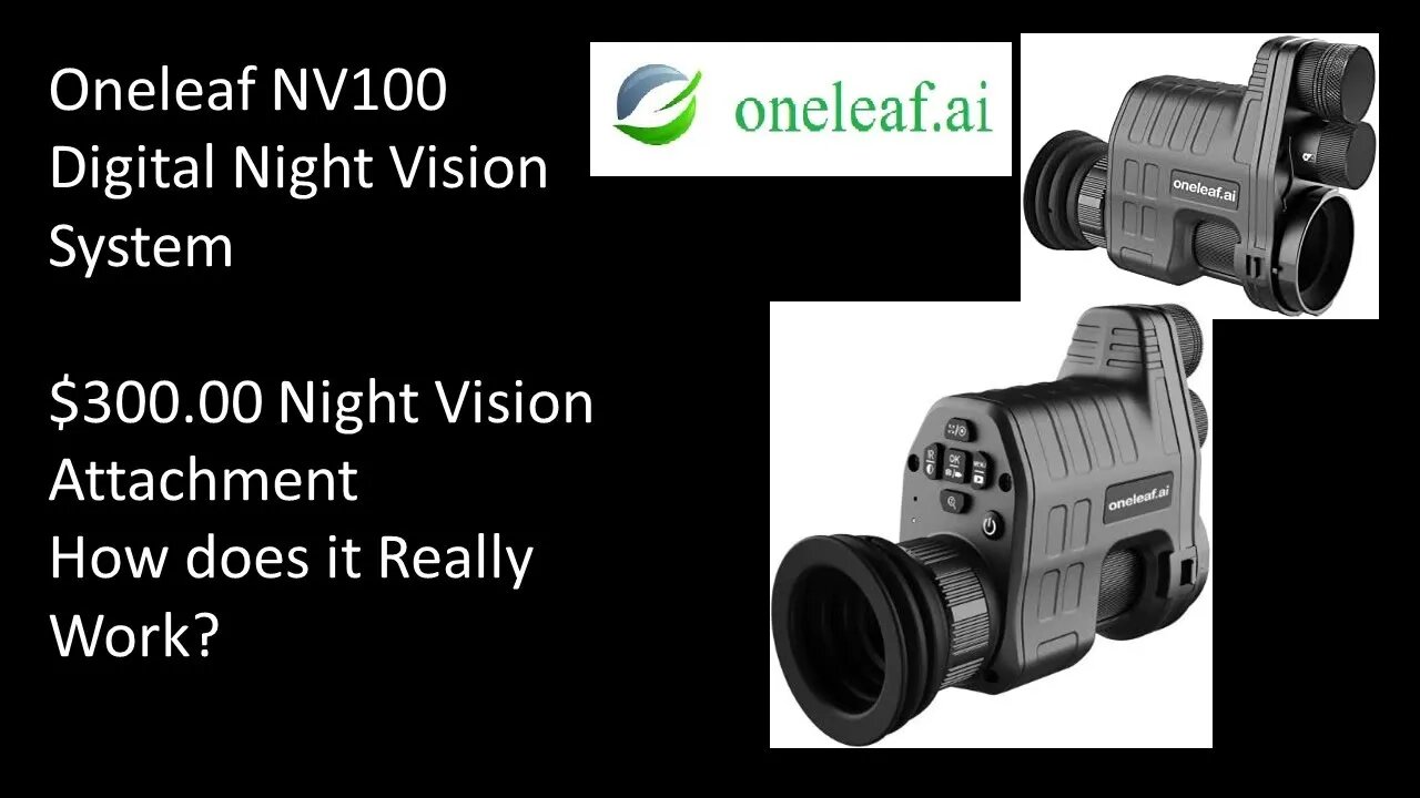 Oneleaf NV100 Digital Night Vision System