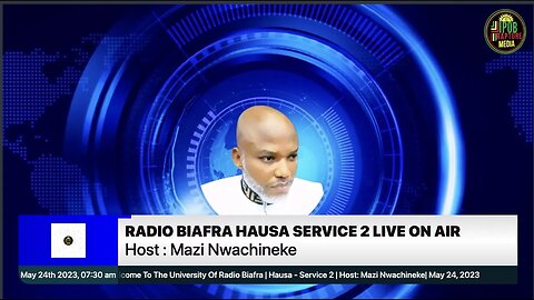 Welcome To The University Of Radio Biafra | Hausa - Service 2 | Host: Mazi Nwachineke| May 24, 2023