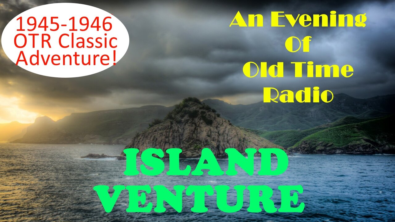 All Night Old Time Radio Shows | Island Venture! | 1945-1946 Adventure Show! | All Known Episodes