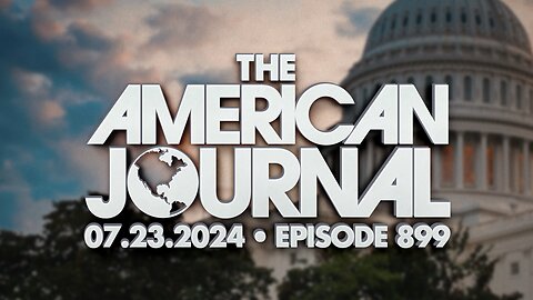 The American Journal - FULL SHOW - 07/23/2024