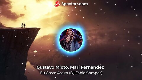 Gustavo Mioto, Mari Fernandez - Eu Gosto Assim (Dj Fabio Campos)