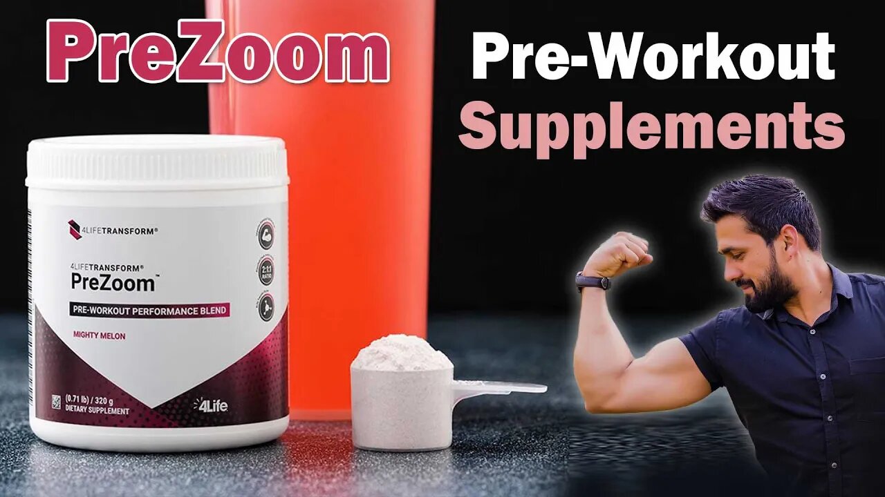 Pre-Workout Supplements: How about 4LifeTransform PreZoom