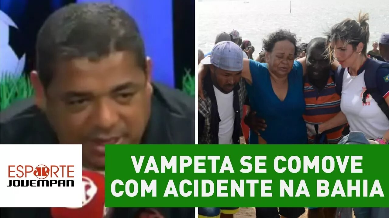 Vampeta se comove com acidente na Bahia: "eu nasci ali"