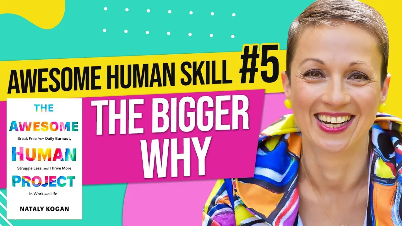 Emotional Fitness Skill #5: The Bigger Why