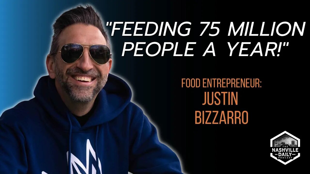 All Foods Lead To Nashville | Featuring Food Entrepreneur Justin Bizzarro | Podcast Episode 1126