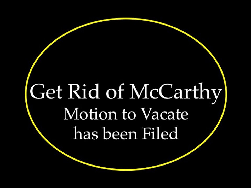 Motion to Vacate Filed: Get Rid of McCarthy