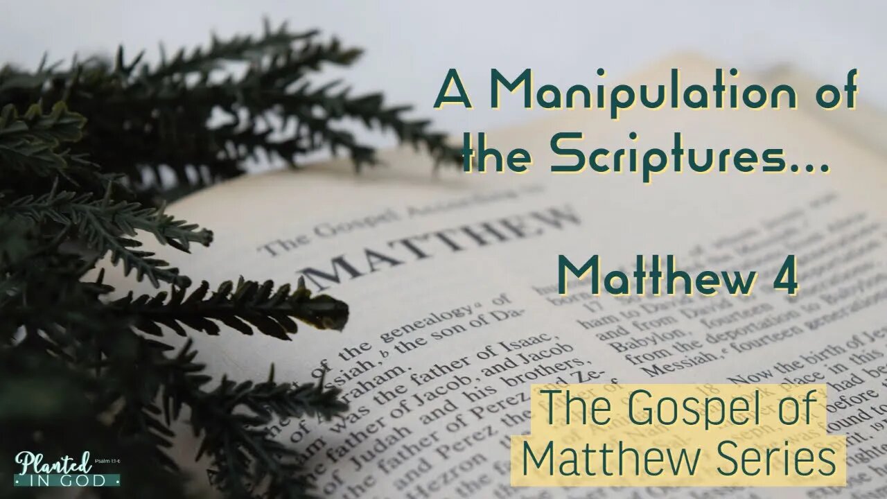 How Did Satan Manipulate the Scriptures? | Matthew 4