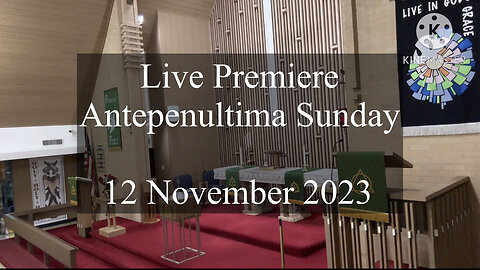 2023.11.12 – Antepenultima Sunday