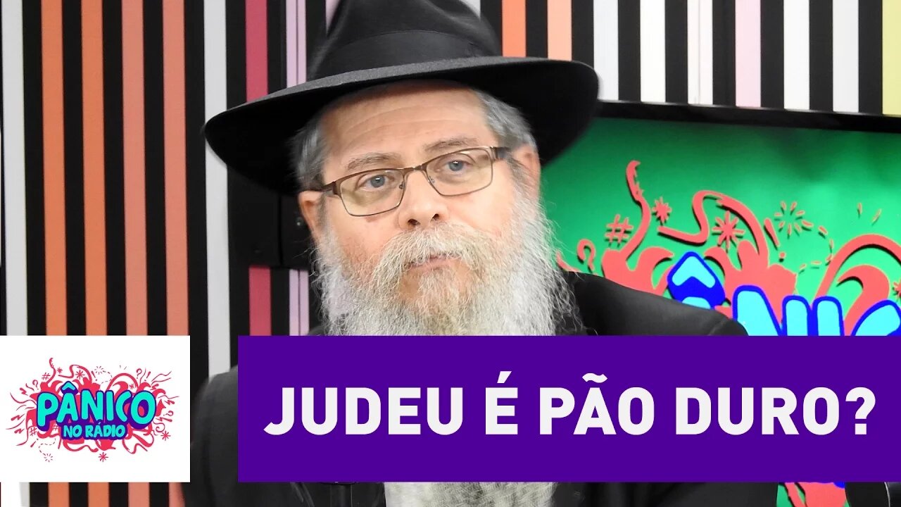 Judeu é pão duro? Rabino David Weitman rejeita mito | Pânico