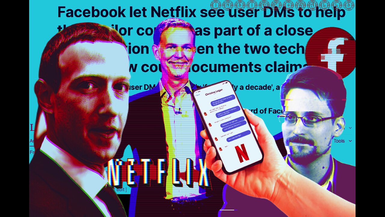 FaceBook Gave Netflix Data Spying Actress That Allowed Netflix To Spy On FB DMS For OVER 10 YEARS!!