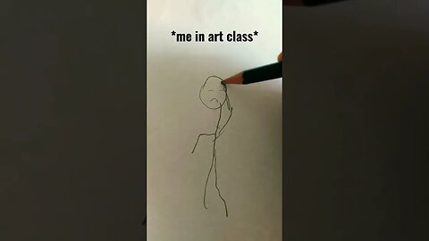 Me In Art Class vs Math Class. Adventure Through Art