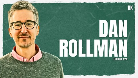 Dan Rollman | DKP Episode #24