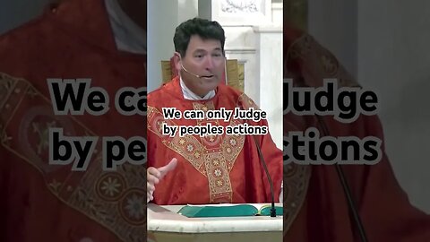 Judge Only by their Actions #catholic #shortsvideo #shorts #homily #frmikeoconnor #frmikeschmidt