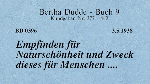 BD 0396 - EMPFINDEN für NATURSCHÖNHEIT und ZWECK dieses für MENSCHEN ....