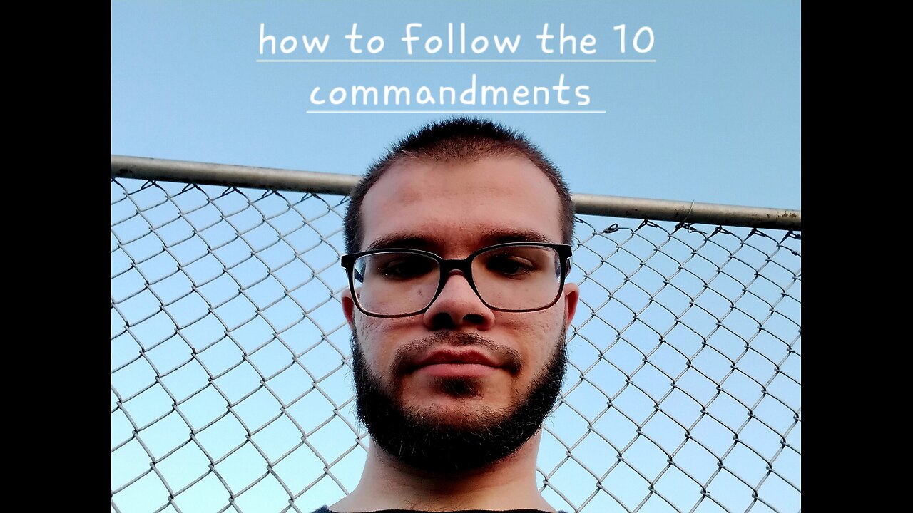 How to keep the 10 commandments of God