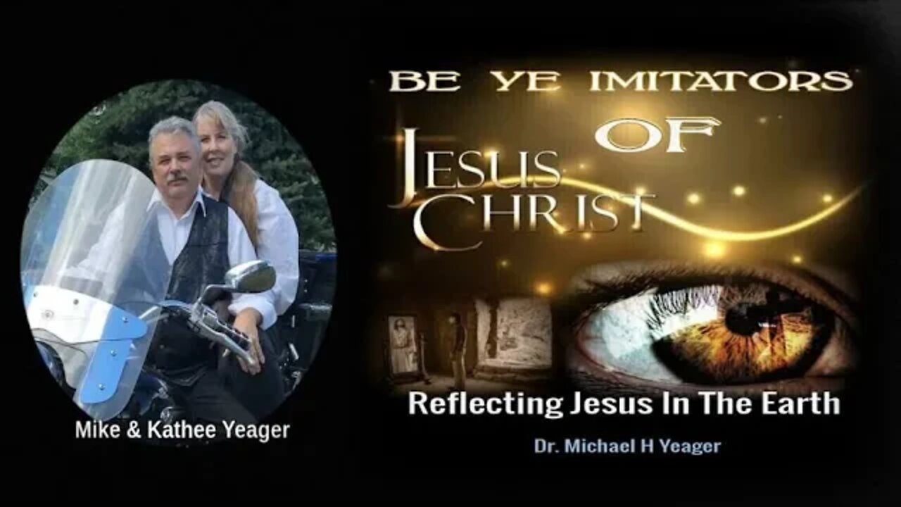 Be Ye Imitators Of Jesus Christ by Dr Michael H Yeager 10 23 22 10 AM 1