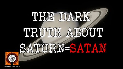 The Dark Truth about Saturnism, Saturn is Satan.